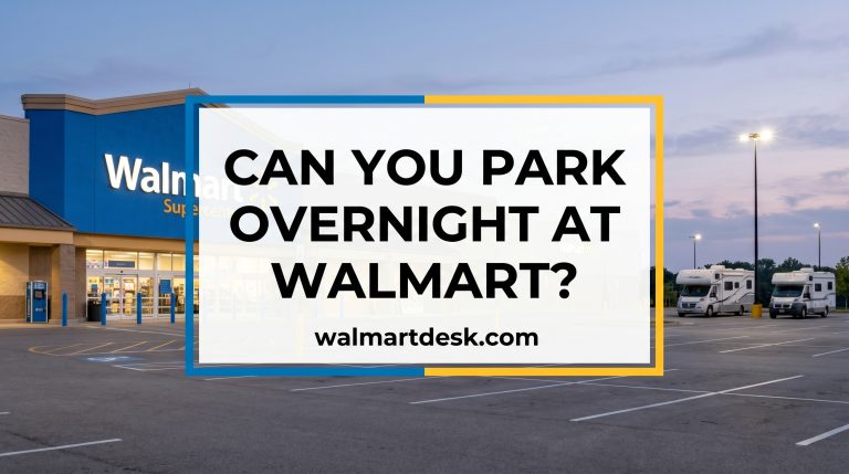 Can You Park Overnight at Walmart