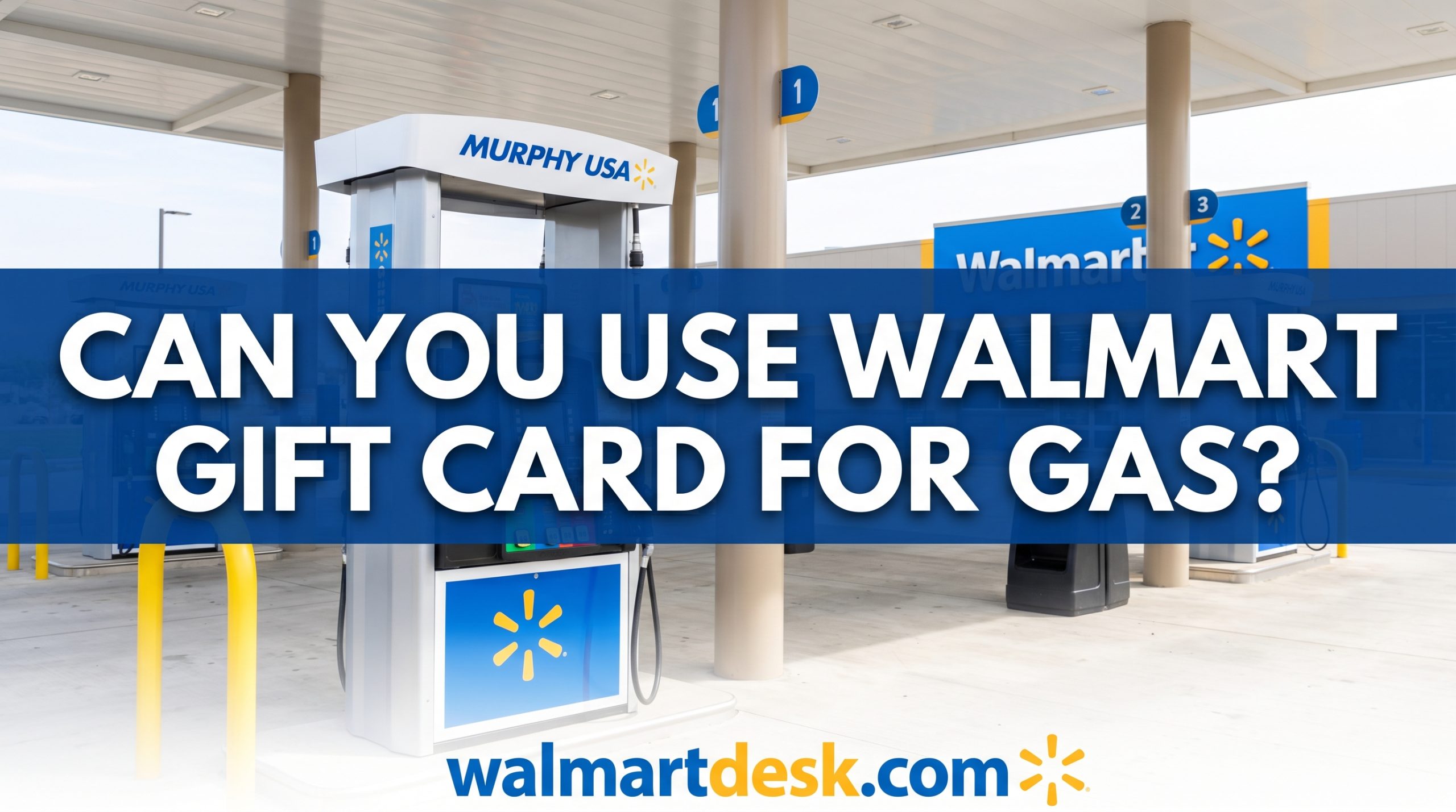 Can You Use Walmart Gift Card for Gas