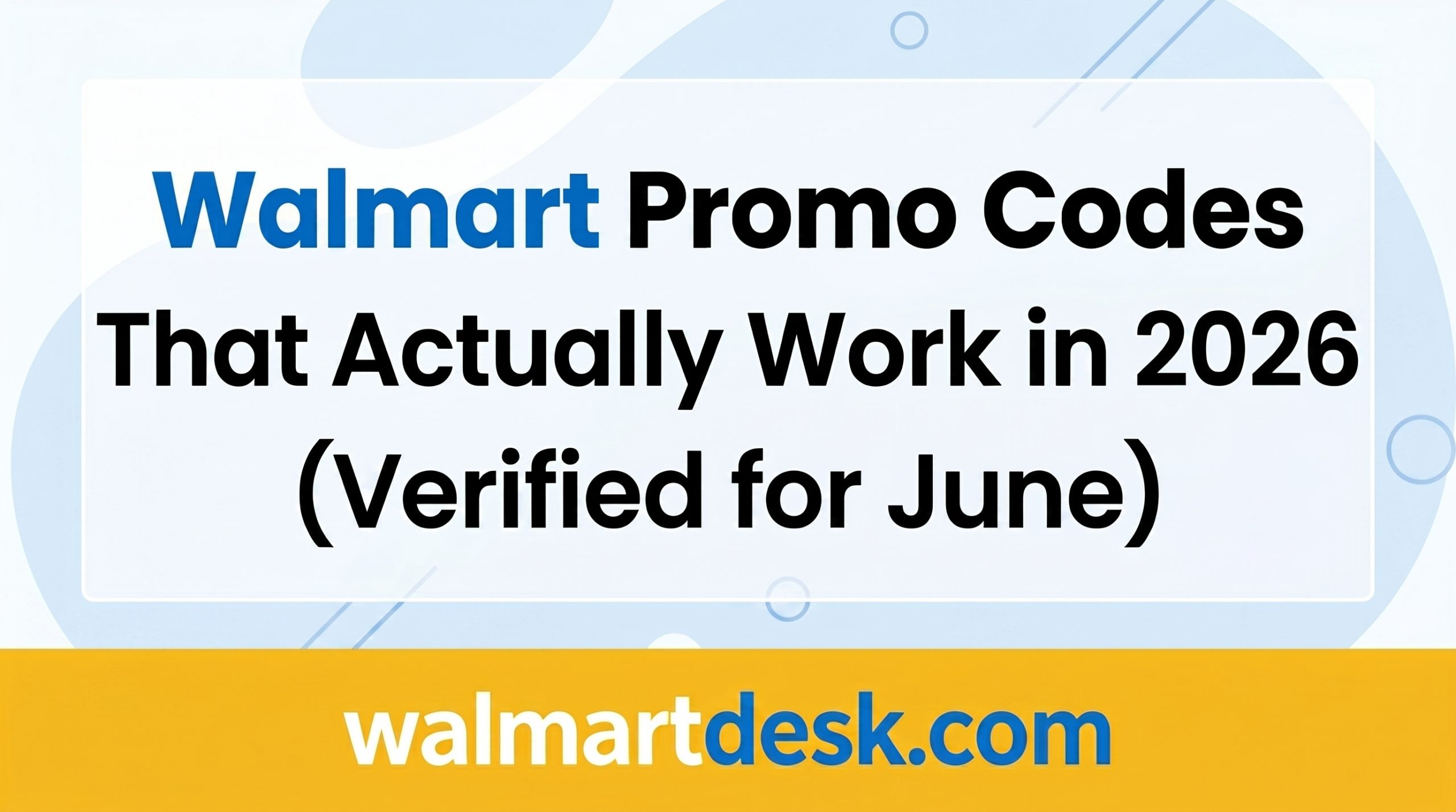 Walmart Promo Codes That Actually Work in 2026 (Verified for June)